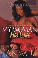 My Woman His Wife 0975306626 Book Cover