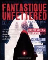 Fantastique Unfettered #4 (Ralewing) 0983170967 Book Cover