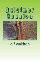 Dulcimer Reunion 1484009304 Book Cover