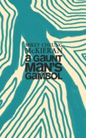 A Gaunt Man's Gambol 1990121020 Book Cover