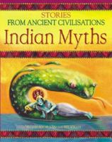 Indian Myths (Stories from Ancient Civilisations) 1842344382 Book Cover