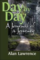 Day by Day: A Journal of a Journey 1425183859 Book Cover