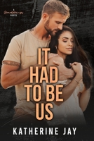 It Had To Be Us: A Heartstrings Novel 0645428574 Book Cover