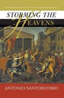 Storming the Heavens: Soldiers, Emperors and Civilians in the Roman Empire 081333523X Book Cover