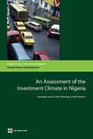 An Assessment of the Investment Climate in Nigeria 0821377973 Book Cover