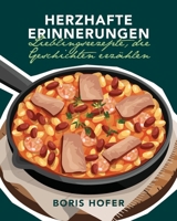 Herzhafte Erinnerungen – Lieblingsrezepte, die Geschichten erzählen (German Edition) B0FHBTTLYP Book Cover