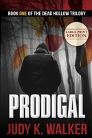 Prodigal: Large Print Edition 1946720119 Book Cover