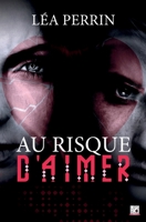 Au risque d'aimer (French Edition) 2377645097 Book Cover