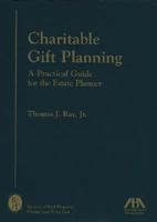 Charitable Gift Planning: A Practical Guide for the Estate Planner 1590316266 Book Cover