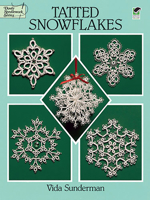 Tatted Snowflakes (Dover Needlework Series) 0486283038 Book Cover