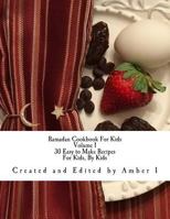 Ramadan Cookbook For Kids (Volume 1) 1987536215 Book Cover