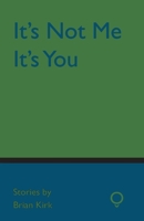 It's Not Me, It's You 190500267X Book Cover