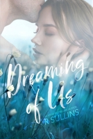 Dreaming of Us (Spicy & Sweet Insta Love Shorts) B0DV4Q6XG6 Book Cover