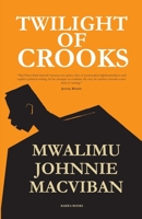 Twilight of Crooks 1733752633 Book Cover