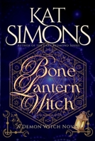 Bone Lantern Witch: Large Print Edition 1944600418 Book Cover