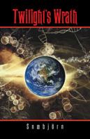 Twilight's Wrath 1490735399 Book Cover