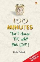 100 Minutes That'll change THE WAY YOU LIVE ! 8178061228 Book Cover