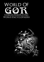 World of Gor: Gorean Encyclopaedia 0244305544 Book Cover