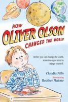 How Oliver Olson Changed the World 0312672829 Book Cover