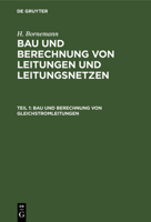 Bau Und Berechnung Von Gleichstromleitungen 311230716X Book Cover