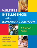 Multiple Intelligences in the Elementary Classroom: A Teachers Toolkit 080774610X Book Cover