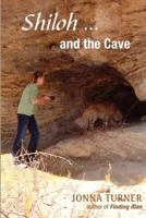Shiloh and the Cave 1460935462 Book Cover