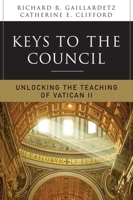 Keys to the Council: Unlocking the Teaching of Vatican II 0814633684 Book Cover