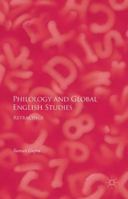 Philology and Global English Studies: Retracings 1137537825 Book Cover