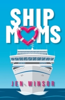 Ship Moms 1778530613 Book Cover