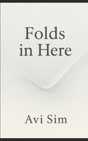 Folds in Here B0FWB52B5X Book Cover