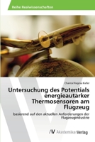 Untersuchung Des Potentials Energieautarker Thermosensoren Am Flugzeug 3639432533 Book Cover