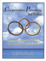 Cooperative Parenting and Divorce Parent's Guide 1880283263 Book Cover