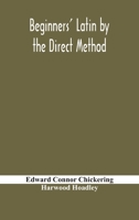 Beginners' Latin by the Direct Method 9354184219 Book Cover