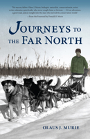 Journeys to the far North 1941821731 Book Cover