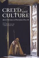 Creed and Culture: Jesuit Studies of Pope John Paul II 0916101452 Book Cover