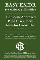 EASY EMDR for MILITARY & FAMILIES: The World's No. 1 Clinically Approved Treatment for PTSD & Anxiety now available for Home Use - in Just 4 EASY Steps! 1081466669 Book Cover