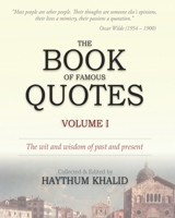 The Book of Famous Quotes: Volume I B089M1FFV2 Book Cover