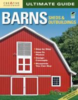 Ultimate Guide: Barns, Sheds & Outbuildings 1580114830 Book Cover