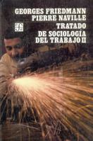 Tratado de Sociologia del Trabajo II 9681620089 Book Cover