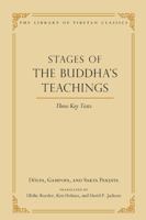 Stages of the Buddha's Teachings: Three Key Texts 0861714490 Book Cover