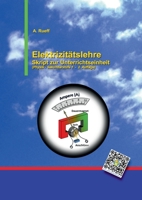 Elektrizitätslehre: Skript zur Unterrichtseinheit 375264446X Book Cover