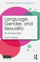 Language, Gender, and Sexuality: An Introduction 1138487724 Book Cover