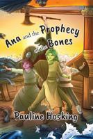 Ana and the Prophecy of the Bones 0958038112 Book Cover