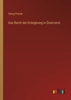 Das Recht der Enteignung in Österreich 3368639323 Book Cover