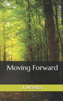 Moving Forward 1097883108 Book Cover