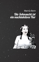 Die Sehnsucht ist ein nachtaktives Tier: und wohnt am liebsten in Schlafzimmern 3750436851 Book Cover