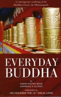 Everyday Buddha: A Contemporary Rendering of the Buddhist Classic, The Dhammapada 1905047304 Book Cover