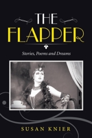 The Flapper: Stories, Poems and Dreams 1663217904 Book Cover