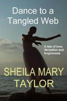 Dance to a Tangled Web 1532883439 Book Cover