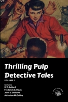 Thrilling Pulp Detective Tales, Vol. 1 (A Thrilling Publication) 1082588172 Book Cover